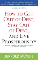 How to Get Out of Debt Stay Out of Debt