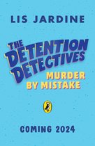 The Detention Detectives 2 - The Detention Detectives: Murder By Mistake
