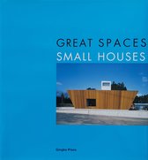 Great Spaces, Small Houses