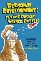 Personal Development: It's Not Rocket Science, but It Is