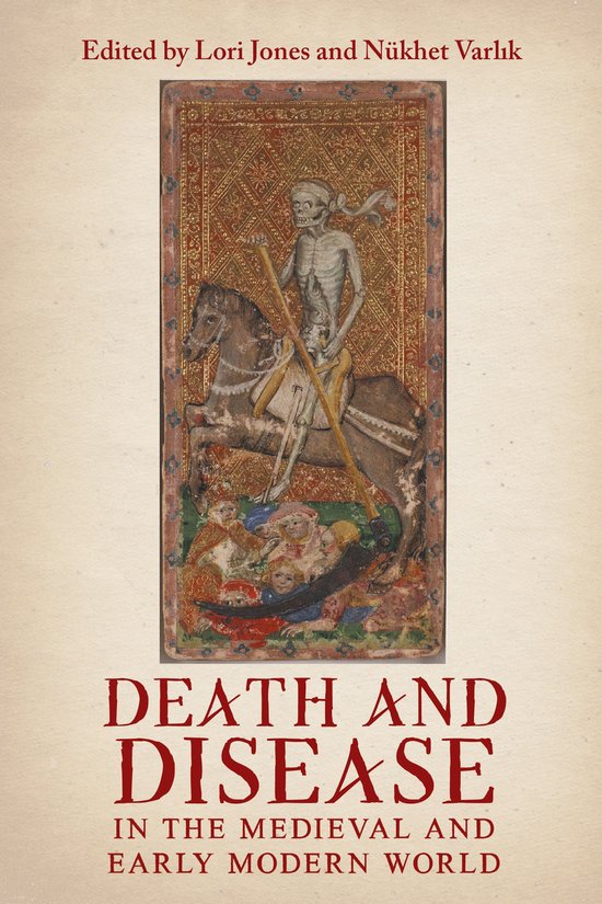 Health and Healing in the Middle Ages Death and Disease in the