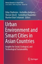 Human Dynamics in Smart Cities - Urban Environment and Smart Cities in Asian Countries