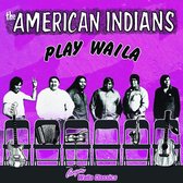 American Indians - The American Indians Play Waila (CD)