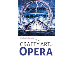The Crafty Art of Opera