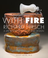With Fire Richard Hirsch