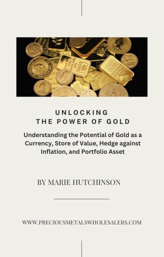 Unlocking the Power of Gold (ebook), Marie Hutchinson 9798223504078