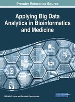 Advances in Bioinformatics and Biomedical Engineering- Applying Big Data Analytics in Bioinformatics and Medicine