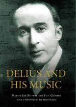 Delius & His Music