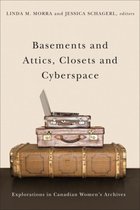 Basements & Attics, Closets & Cyberspace