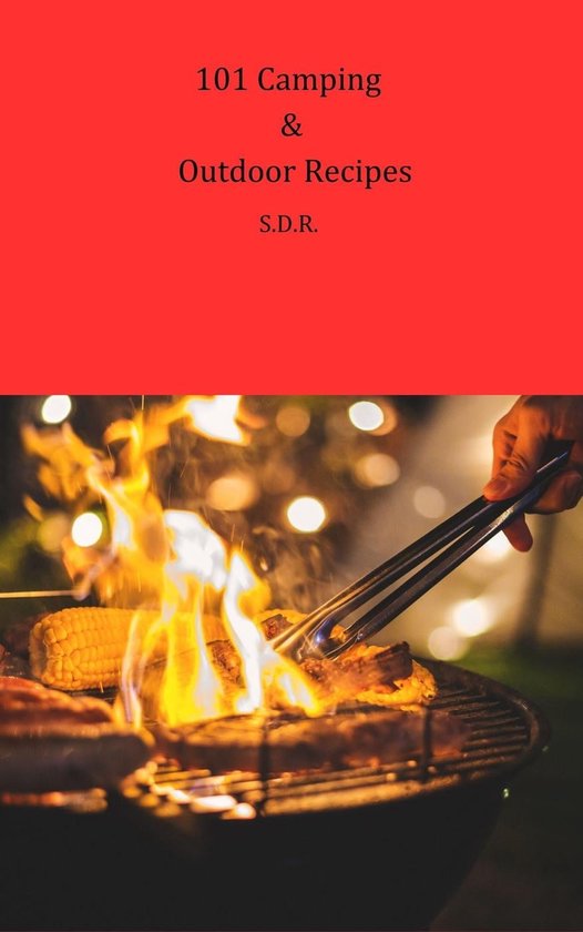 101 Camping & Outdoor Recipes (ebook), SDR 9798215221037 Boeken
