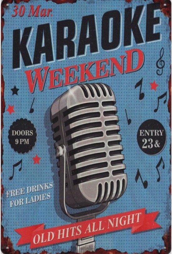 Wandbord Muziek Humor - Karaoke Weekend Old Hits All Night