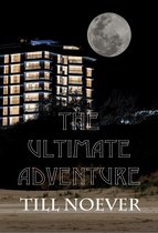 The Ultimate Adventure