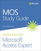 MOS Study Guide for Microsoft Acces