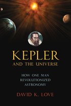 Kepler & The Universe