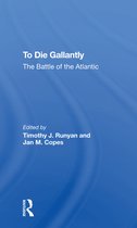 To Die Gallantly