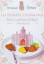 Les Secrets Culinaires des Monastères Français