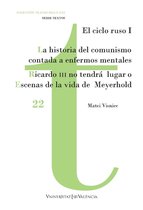 Teatro Siglo XXI. Textos 22 - La historia del comunismo contada para enfermos mentales / Ricardo III no tendrá lugar o Escenas de la vida de Meyerhold