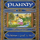 Planxty - The Woman I Loved So Well (CD)