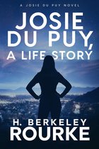 Josie DuPuy 3 - Josie Du Puy, A Life Story