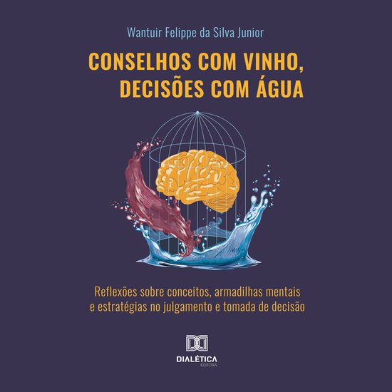 Conselhos com vinho, decisões com água - cover