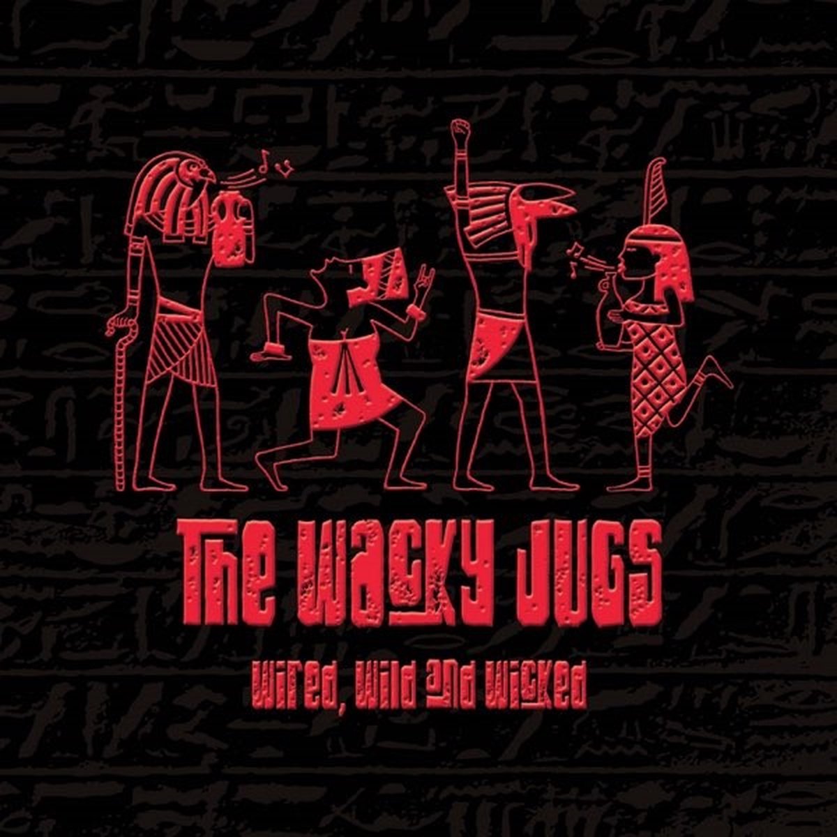 The Wacky Jugs - Wired, Wild And Wicked (CD)