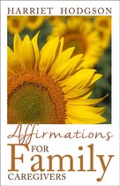 Family Caregivers Series 2 - Affirmations for Family Caregivers