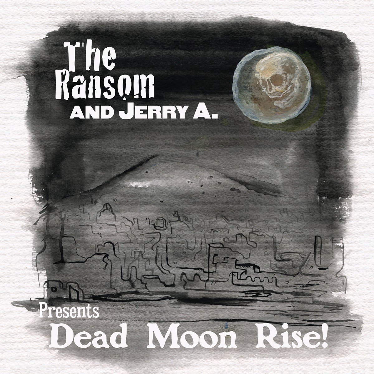 The Ransom & Jerry A. - Dead Moon Rise! (7" Single)