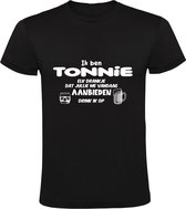 Ik ben Tonnie, elk drankje dat jullie me vandaag aanbieden drink ik op Heren T-shirt | jarig | verjaardag | grappig | cadeau | kado