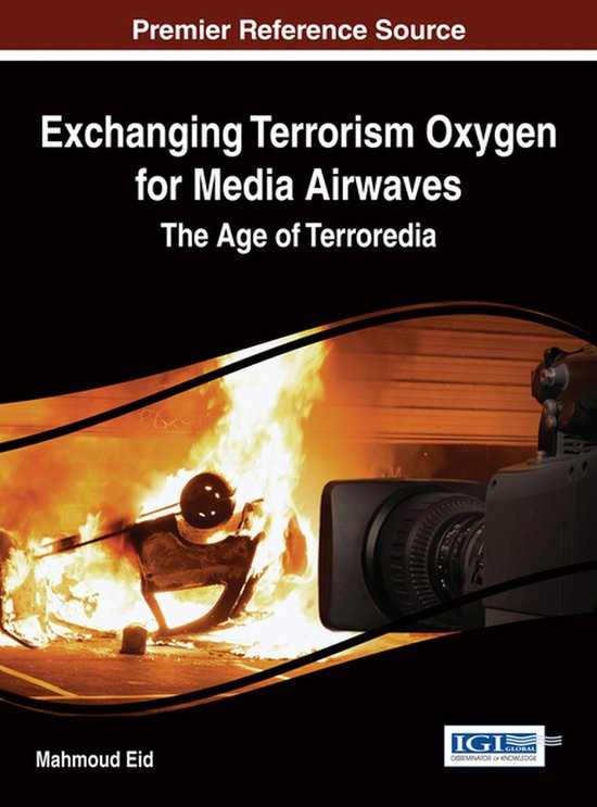 Exchanging Terrorism Oxygen for Media Airwaves - cover