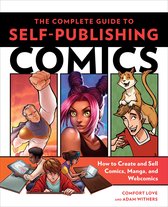 Complete Guide To Self Publishing Comics