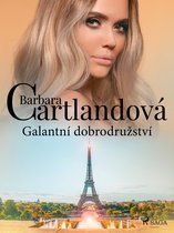 Nestárnoucí romantické příběhy Barbary Cartlandové - Galantní dobrodružství