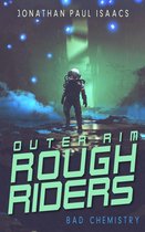 Outer Rim Rough Riders 3 - Bad Chemistry