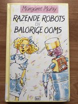 RAZENDE ROBOTS EN BALORIGE OOMS