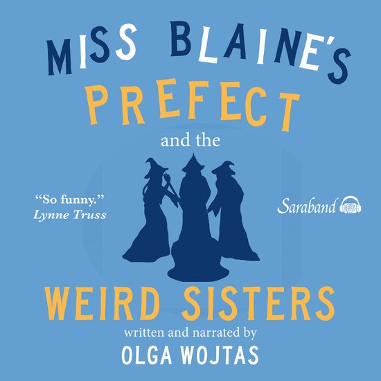 Miss Blaine's Prefect and the Weird Sisters - cover