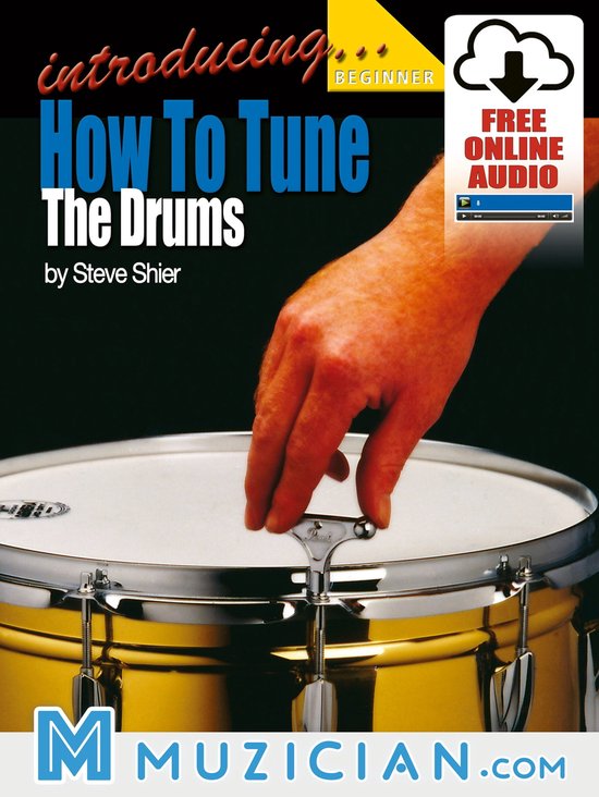 Introducing Introducing How To Tune The Drums (ebook),