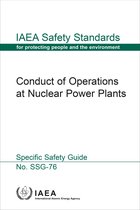 IAEA Safety Standards Series No. SSG-76- Conduct of Operations at Nuclear Power Plants