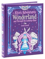 Alice's Adventures in Wonderland and Through the Looking Glass (Barnes & Noble Collectible Classics