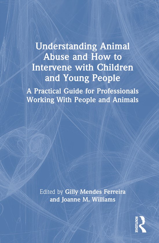 Understanding Animal Abuse and How to Intervene with Childre ... - cover