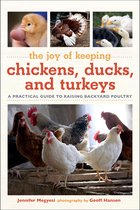 Joy of Series- Joy of Keeping Chickens, Ducks, and Turkeys