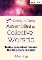 36 Assemblies For Collective Worship