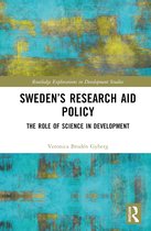 Routledge Explorations in Development Studies- Sweden’s Research Aid Policy
