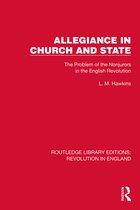Routledge Library Editions: Revolution in England- Allegiance in Church and State