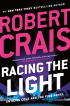 An Elvis Cole and Joe Pike Novel- Racing the Light