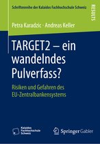 Schriftenreihe der Kalaidos Fachhochschule Schweiz- TARGET2 – ein wandelndes Pulverfass?