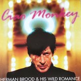 Herman Brood & His Wild Romance – Ciao Monkey (2000) CD