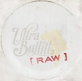 Ultra Bullitt - Raw (12" Vinyl Single)