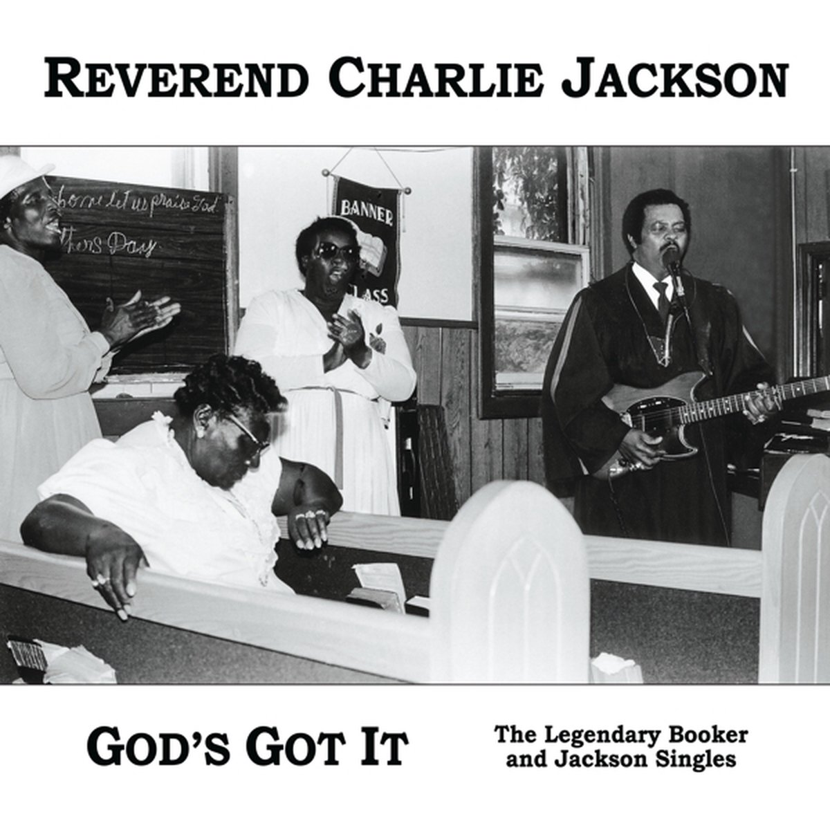 God's Got It: The Legendary Booker and Jackson Singles