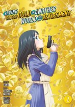 Saving 80,000 Gold in Another World for My Retirement (Manga)- Saving 80,000 Gold in Another World for My Retirement 2 (Manga)