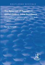 Routledge Revivals-The Dynamics of Regulation: Global Control, Local Resistance