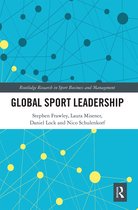 Routledge Research in Sport Business and Management- Global Sport Leadership
